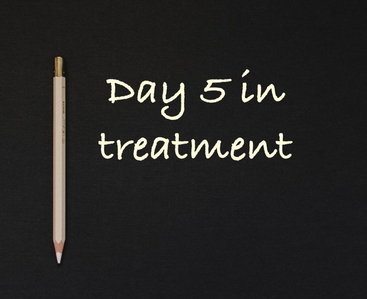 Day 5 in treatment
