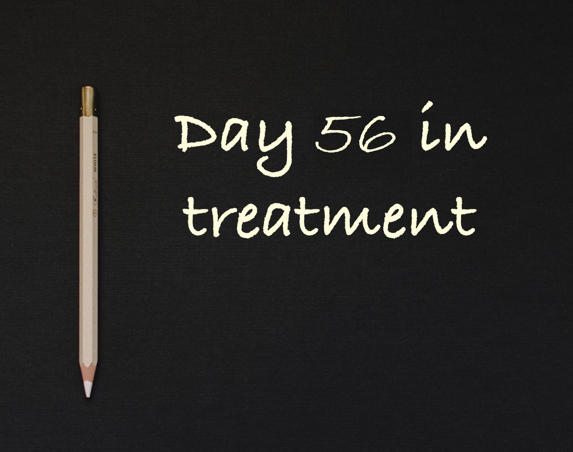 Day 56 in treatment