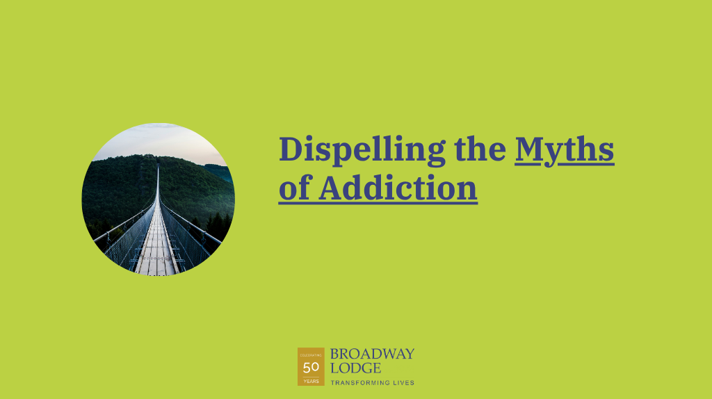 Myths About Addiction and How to Address Them