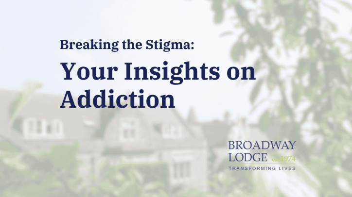 Breaking the Stigma Your Insights on Addiction Image